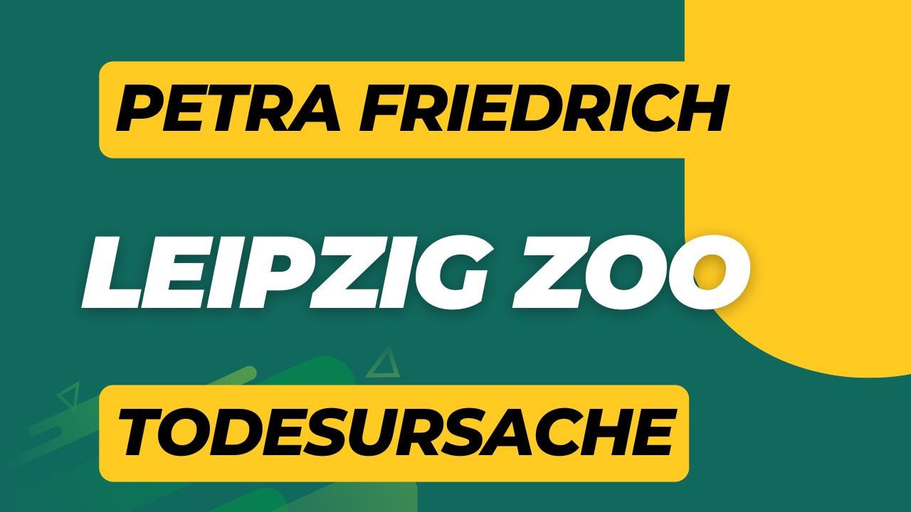 Petra Friedrich Leipzig Zoo Todesursache