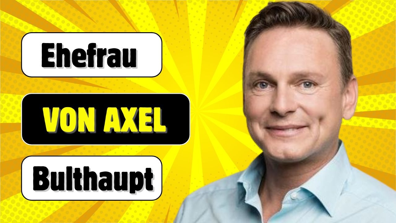 Ehefrau von Axel Bulthaupt